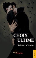 Choix ultime (French Edition) 2355236364 Book Cover