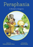 Peraphania: A Modern Allegory 1643883186 Book Cover