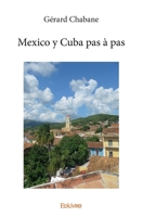 Mexico y Cuba pas à pas (French Edition) 2414359099 Book Cover