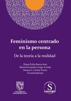Feminismo centrado en la persona: De la teoría a la realidad 6075959890 Book Cover