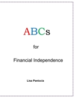 ABCs for Financial Independence B0BVDWGWL6 Book Cover