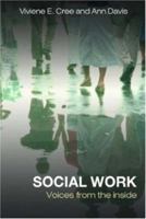 Social Work: Voices from the Inside 0415356830 Book Cover