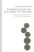 A Stable External Currency for Europe 1349118230 Book Cover