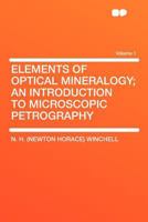 Elements Of Optical Mineralogy - An Introduction To Microscopic Petrography 1176534823 Book Cover