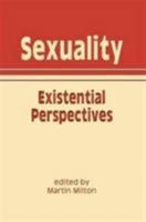 Sexuality: Existential Perspectives 1906254702 Book Cover