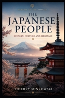 The Japanese People: History, Culture and Heritage (Memory of the Peoples) B0H7PSXZ1B Book Cover