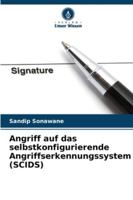 Angriff auf das selbstkonfigurierende Angriffserkennungssystem (SCIDS) (German Edition) 6208783402 Book Cover