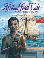 The Afrikan Feral Cats of Sullivan's Island 1643003887 Book Cover