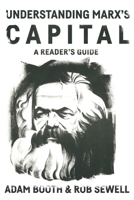 Understanding Marx's Capital: A Reader's Guide 1900007746 Book Cover