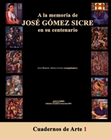 A la memoria de JOS GMEZ SICRE en su centenario 1661374670 Book Cover