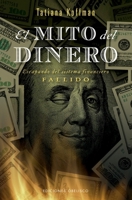 El Mito del Dinero 8411723372 Book Cover
