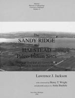 The Sandy Ridge and Halstead Paleo-Indian Sites: Unifacial Tool Use and Gainey Phase Definition in South-Central Ontario (Memoirs of the Museum of Anthropology, University of Michigan) 0915703459 Book Cover