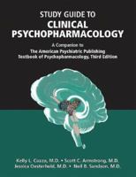 Clinical Psychopharmacology: A Companion to the American Psychiatric Publishing Textbook of Psychopharmacology, 3rd Ed 1585623016 Book Cover