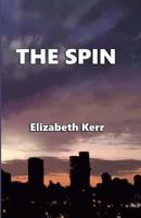 The Spin 0998002305 Book Cover