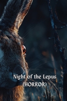 Night of the Lepus (HORROR) B0DT7K5NSF Book Cover