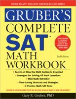 Gruber's Complete SAT Math Workbook 1402253370 Book Cover