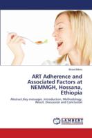 ART Adherence and Associated Factors at NEMMGH, Hossana, Ethiopia 6139954983 Book Cover