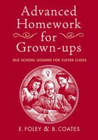 Advanced Homework for Grown-ups 0224086340 Book Cover