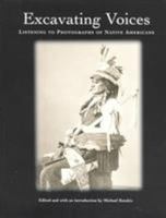 Excavating Voices: Listening to Photographs of Native Americans 092417157X Book Cover