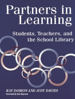 Partners in Learning: Students, Teachers, and the School Library 1563085526 Book Cover