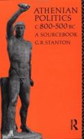 Athenian Politics c800-500 BC: A Sourcebook (Studies in Ancient Civilization) 0415040612 Book Cover