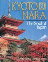 Kyoto & Nara The Soul of Japan 0804819165 Book Cover