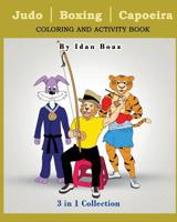 Judo, Boxing, Capoeira: Coloring & Activity Book (Extended) 1981445056 Book Cover