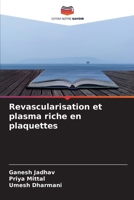 Revascularisation et plasma riche en plaquettes 6630208102 Book Cover