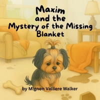 Maxim and the Mystery of the Missing Blanket 196820010X Book Cover
