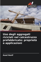 Uso degli aggregati riciclati nel calcestruzzo prefabbricato: proprietà e applicazioni (Italian Edition) 6207198271 Book Cover