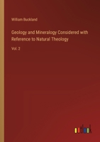 Geology and Mineralogy Considered with Reference to Natural Theology: Vol. 2 3368765957 Book Cover