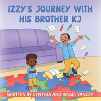 Izzy's Journey With His Brother KJ B0GWL3FNKR Book Cover