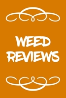 Weed Reviews: A Cannabis Logbook for Keeping Track of Different Strains, Their Effects, Symptoms Relieved and Ratings. 1654248940 Book Cover