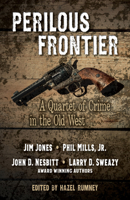 Perilous Frontier: A Quartet of Crime in the Old West 1432886479 Book Cover