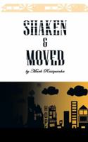 Shaken and Moved 1482873559 Book Cover