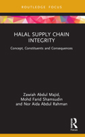 Halal Supply Chain Integrity: Concept, Constituents and Consequences B0BRYMV8ND Book Cover