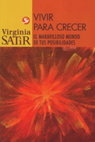 Vivir para amar (Virginia Satir series) 9688604445 Book Cover