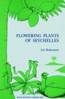 Flowering Plants of the Seychelles 0947643141 Book Cover