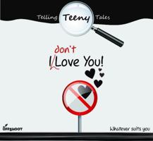 I Don't love you!: Whatever suits you 9386198436 Book Cover