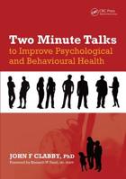 Two Minute Talks to Improve Psychological and Behavioral Health 1846193699 Book Cover