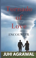 Tornado of Love: Encounter 9334049154 Book Cover