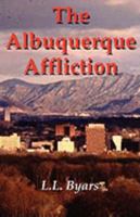 The Albuquerque Affliction 0975344625 Book Cover