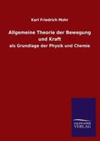 Allgemeine Theorie Der Bewegung Und Kraft 3846037419 Book Cover