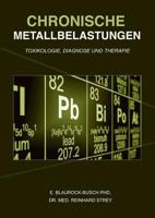 Chronische Metallbelastungen: Toxikologie, Diagnose und Therapie 3744882365 Book Cover