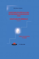 LA COMPTABILITE SPECIALE DES ENTREPRISES D'ASSURANCES CIMA - COMPTABILITE GENERALE TOME 1: Cours et exercices corrigés B08SGFN1HL Book Cover