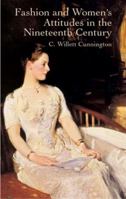 Fashion and Women's Attitudes in the Nineteenth Century 0486431908 Book Cover