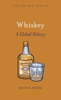 Whiskey: A Global History 1861897804 Book Cover