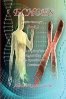 Echoes: Book Two - The Night of the Eighth Day The Revelations Continue 1910053570 Book Cover