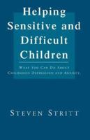 Helping Sensitive and Difficult Children 140105790X Book Cover