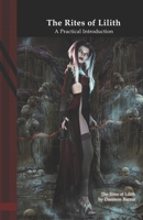 The Rites of Lilith: A Practical Introduction B0BD296G8F Book Cover
